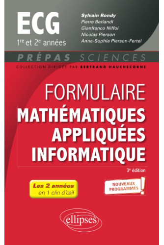 Formulaire Mathématiques appliquées - Informatique - ECG 1re et 2e années - Programme 2022 Formulaire Mathématiques appliquées - Informatique - ECG 1re et 2e années - Programme 2022