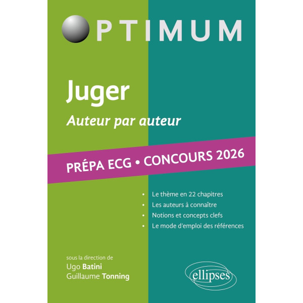 Juger, auteur par auteur. Littérature, philosophie, culture générale. Prépa ECG. Concours 2026
