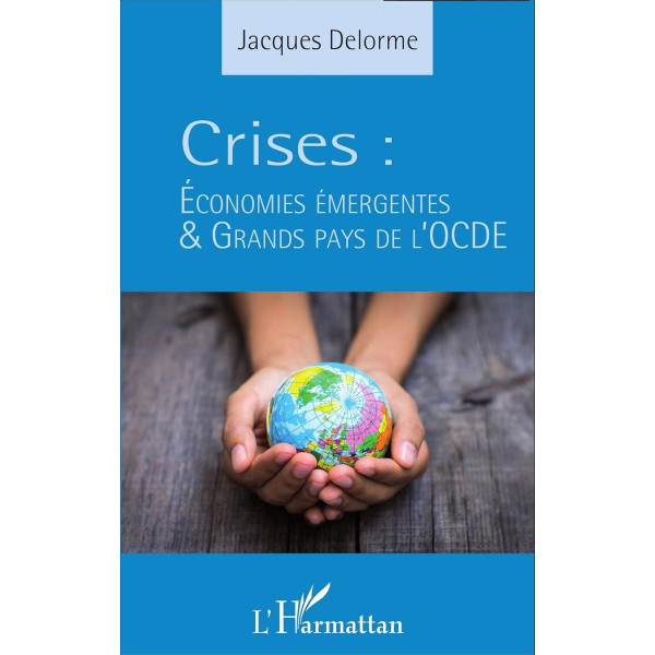 Crises : économies émergentes et grands pays de l'OCDE