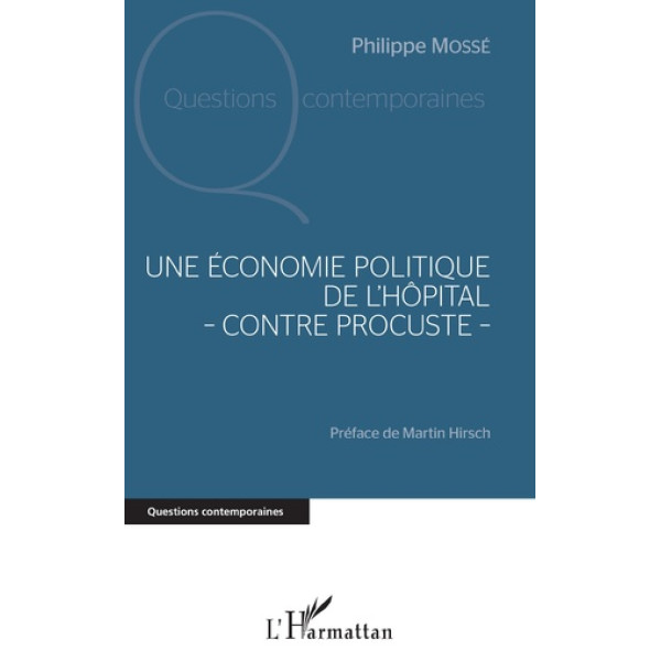 Une économie politique de l'hôpital - contre Procuste