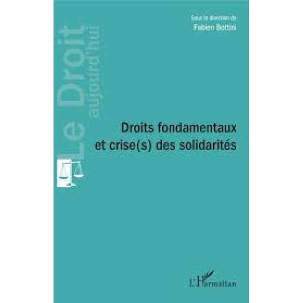 Droits fondamentaux et crise(s) des solidarités