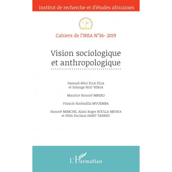Cahiers de l'IREA N° 36/2020 Vision sociologique et anthropologique
