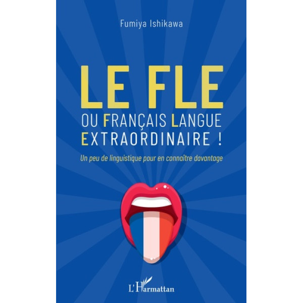 Le FLE ou français langue extraordinaire !