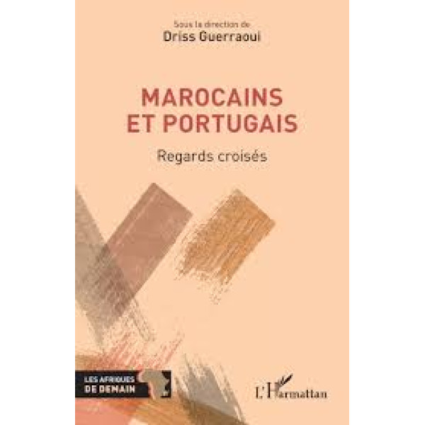 Marocains et Portugais - Regards croisés