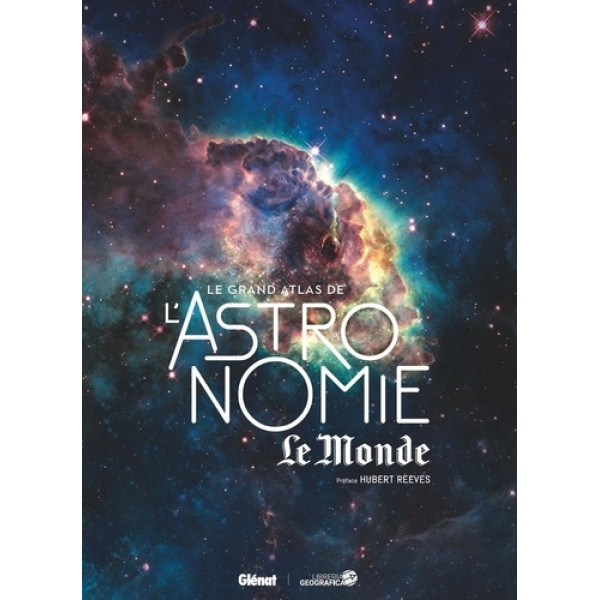 Le grand atlas de l'astronomie Le Monde 8ED