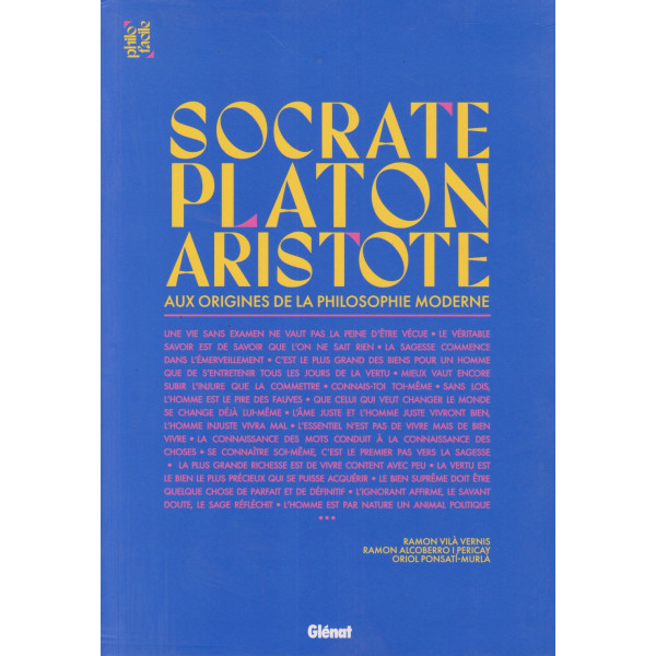Socrate, Platon, Aristote - Aux origines de la philosophie moderne