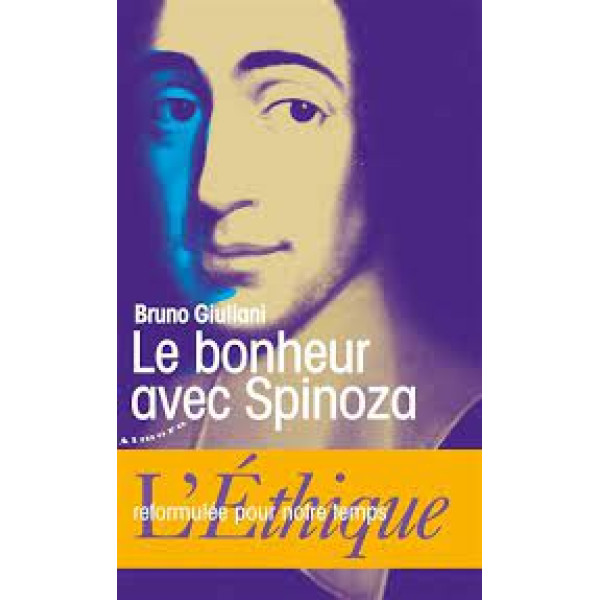 Le bonheur avec Spinoza