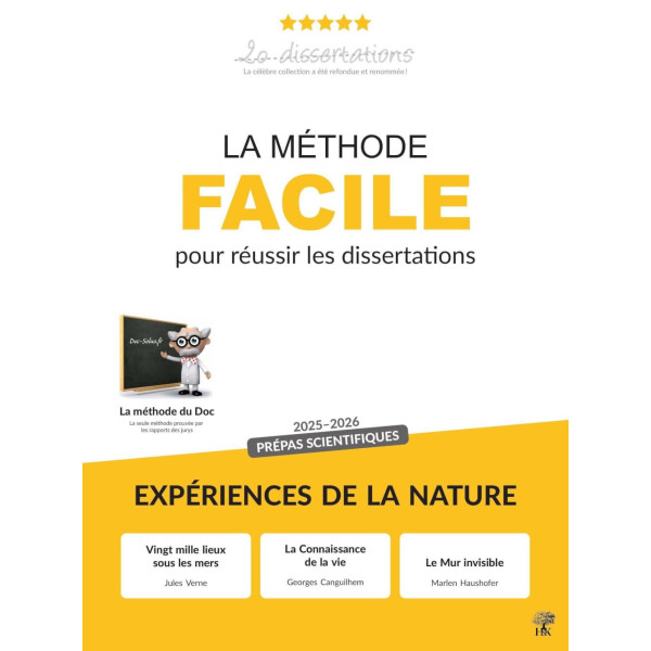 La méthode facile pour réussir les dissertations. Expériences de la nature Edition 2025-2026