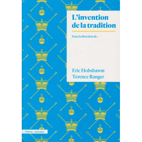L'Invention De La Tradition