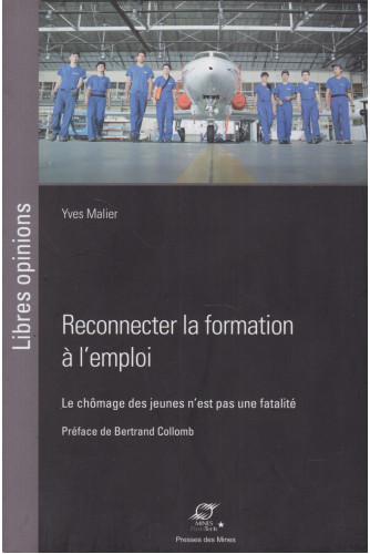 Reconnecter la formation à l’emploi Reconnecter la formation à l’emploi
