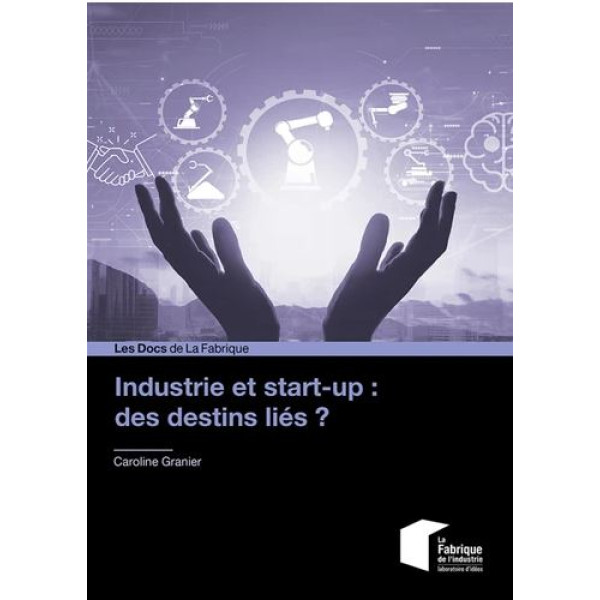 Industrie et start-up des destins liés