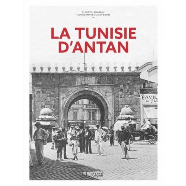 La Tunisie d'Antan