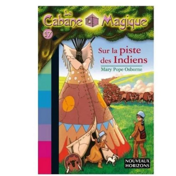 La Cabane magique T17 -Sur la piste des indiens