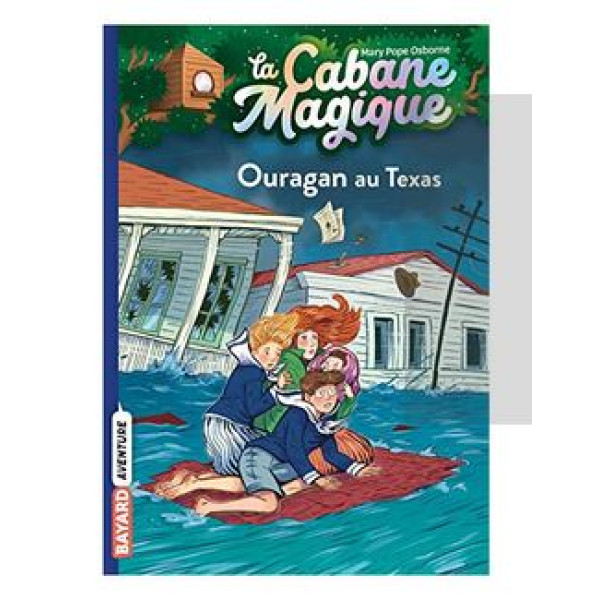 La cabane magique - ouragan au Texas