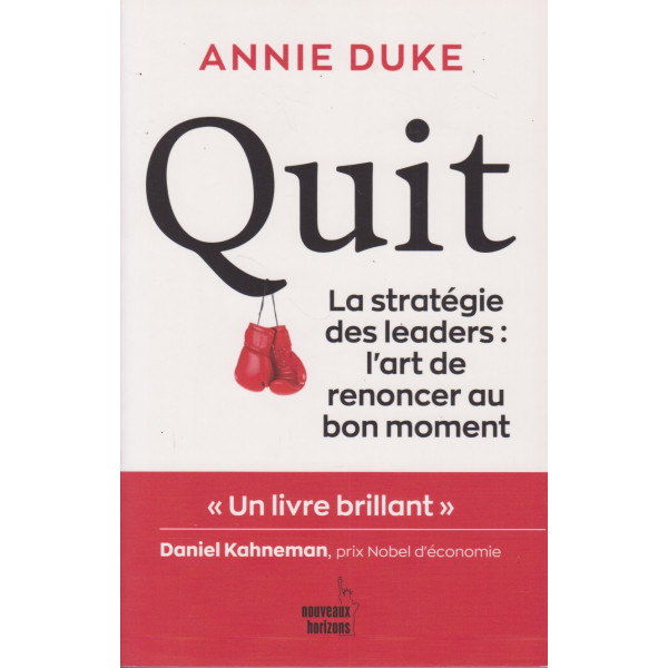 Quit La stratégie des leaders : l'art de renoncer au bon moment