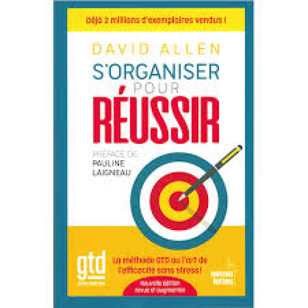 S'organiser pour réussir.