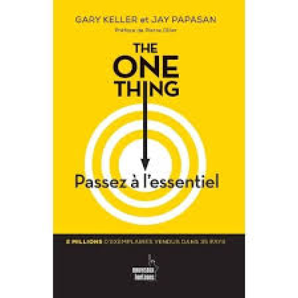 The One Thing - passez à l’essentiel