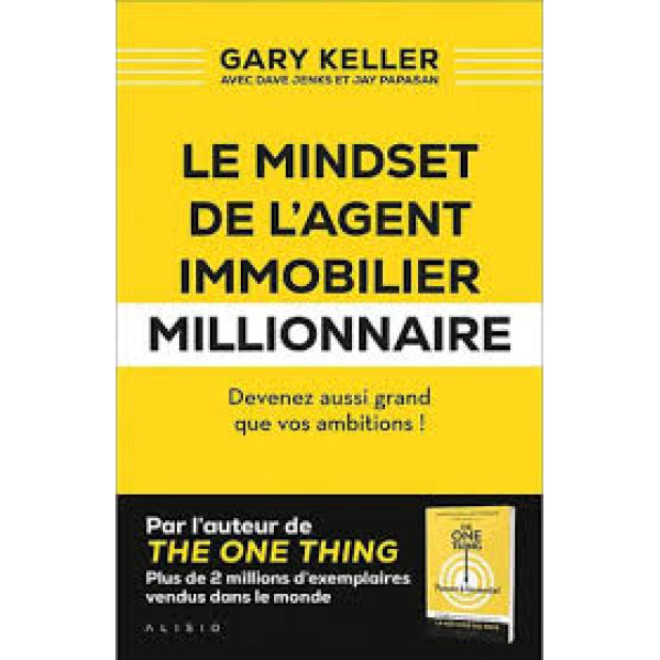 Le mindset de l’agent immobilier millionnaire
