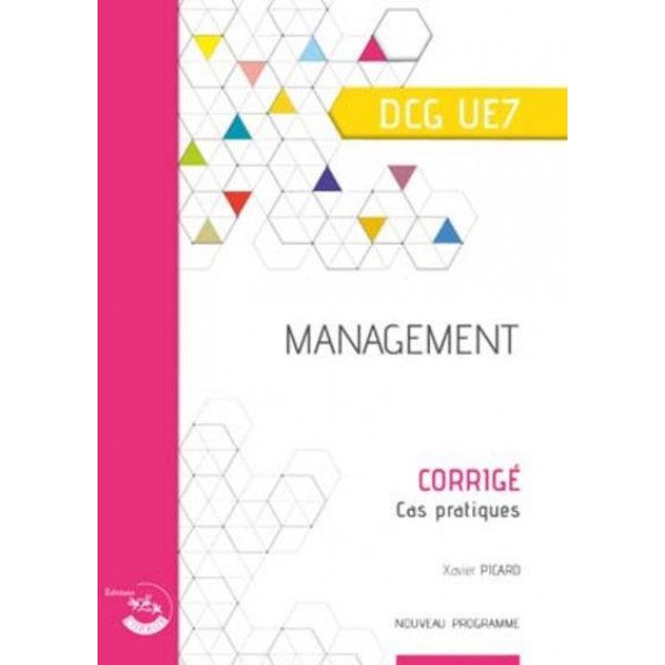 MANAGEMENT - CORRIGE - CAS PRATIQUES. DCG UE7