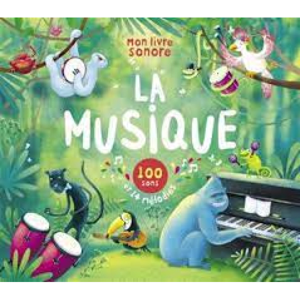 La musique -100 sons et 14 mélodies