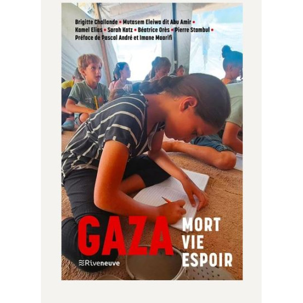 Gaza - mort vie espoir