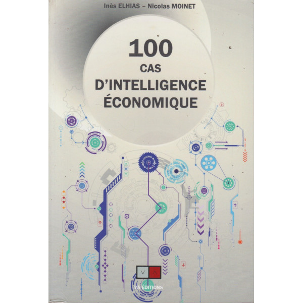 100 cas d'intelligence économique