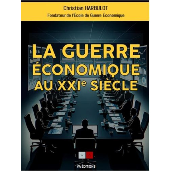 Les nouvelles guerres économiques