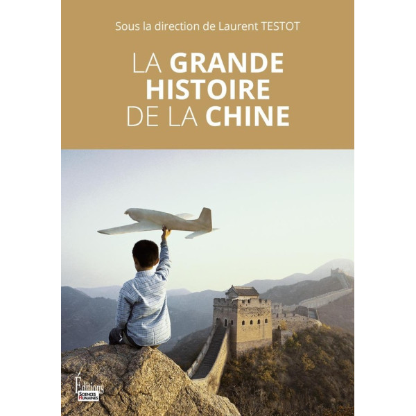 La grande histoire de la Chine