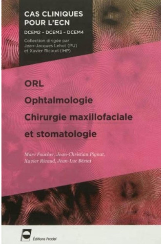 ORL, ophtalmologie, chirurgie maxillofaciale et stomatologie ORL, ophtalmologie, chirurgie maxillofaciale et stomatologie