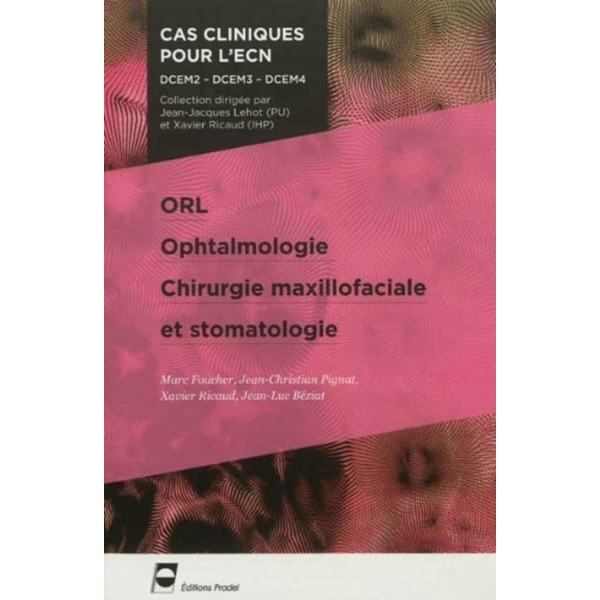 ORL, ophtalmologie, chirurgie maxillofaciale et stomatologie