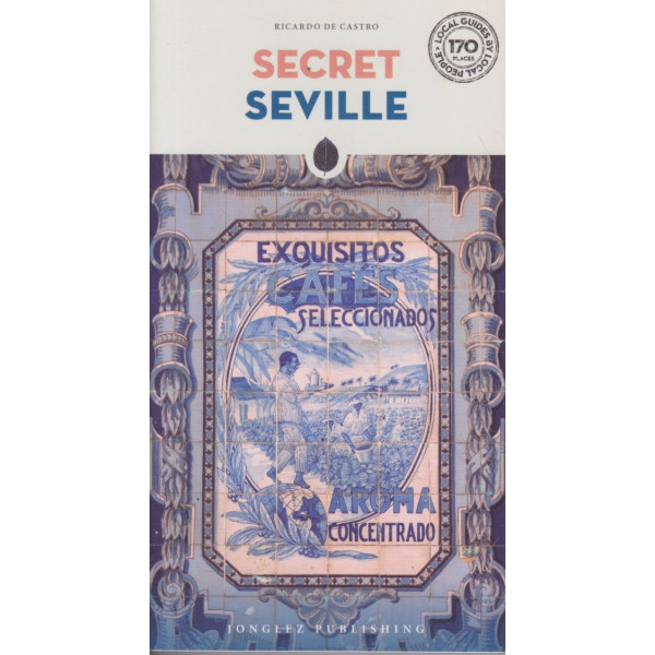 Secret Seville