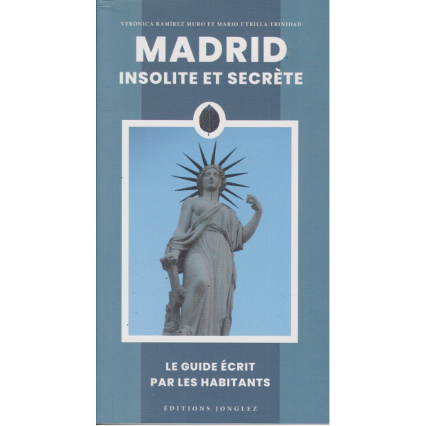 Madrid insolite et secrète