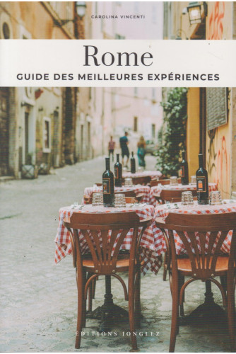 Rome - Guide des meilleures expériences Rome - Guide des meilleures expériences
