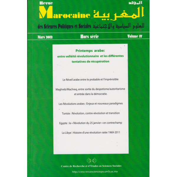 Revue marocaine des sciences politiques et sociales Vol4 Printemps arabe -Entre velléité révolutionnaire et les différentes tentatives de récupération