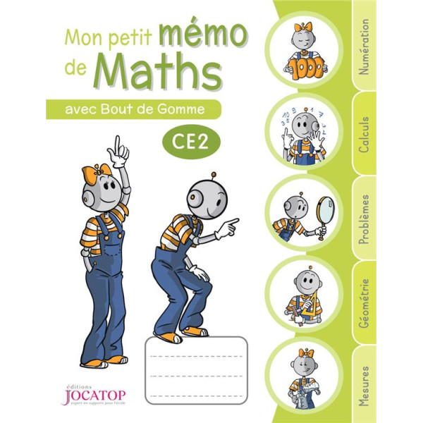 Mon petit mémo de maths avec Bout de Gomme CE2