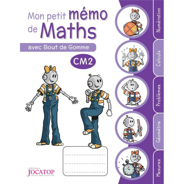 Mon petit mémo de maths CM2 avec Bout de Gomme