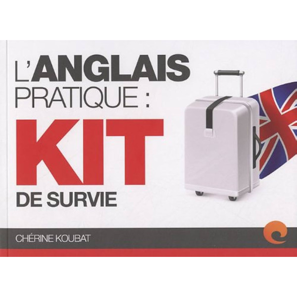 L'anglais pratique kit de survie