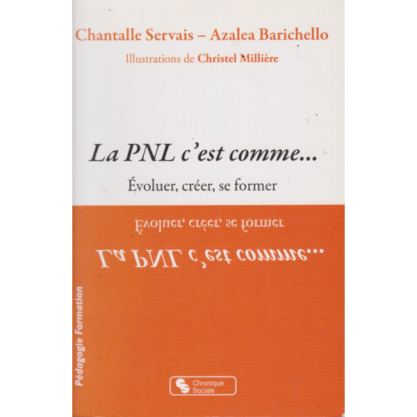 La PNL c'est comme.... Evoluer, créer, se former