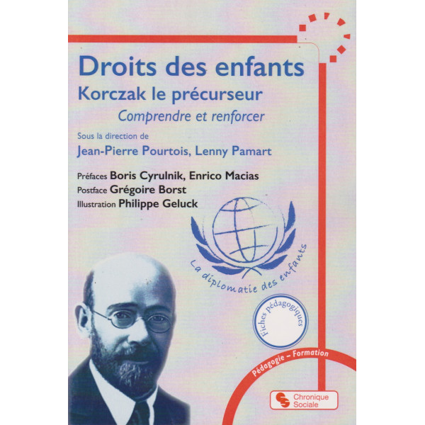 Diplomatie et droits des enfants - Korczak le précurseur. Comprendre et renforcer