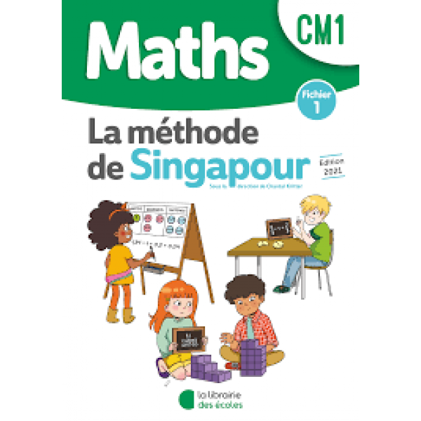 Singapour Maths CM1 Fichier 1 2021