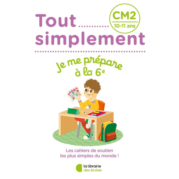 Tout simplement -Je me prépare à la 6e. CM2