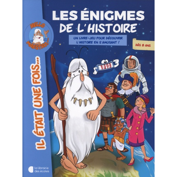 Il était une fois...Les énigmes de l'histoire 8+