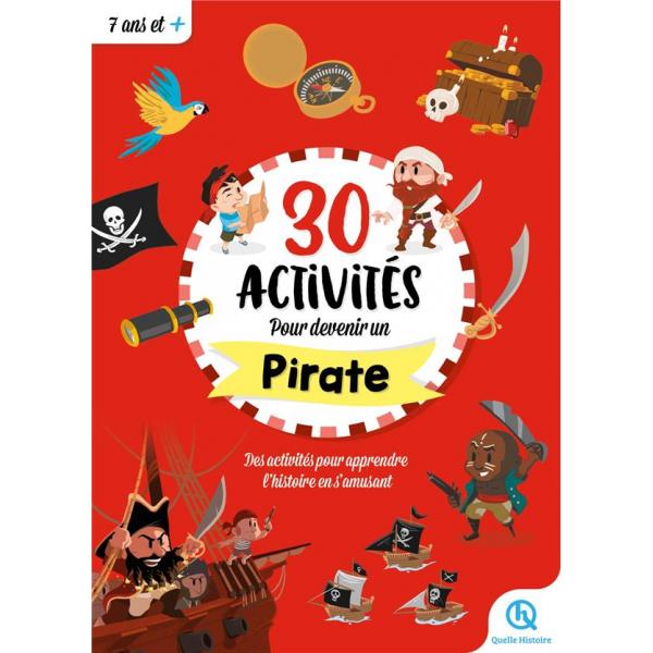 30 activités pour devenir pirate 