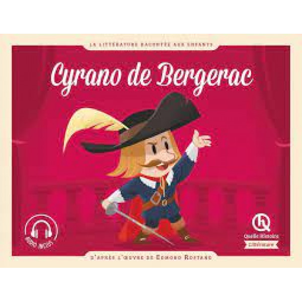 Cyrano de Bergerac  -Quelle histoire