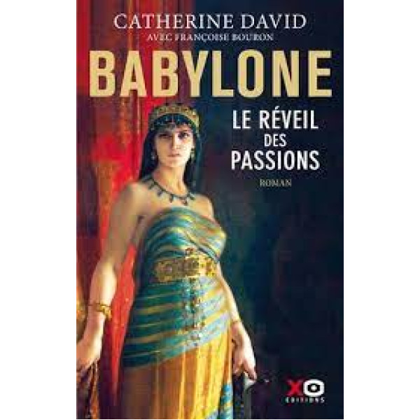 Babylone -Le réveil des passions
