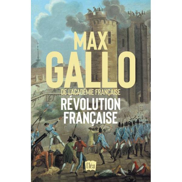 Révolution française dix années de passion de fièvre et de terreur
