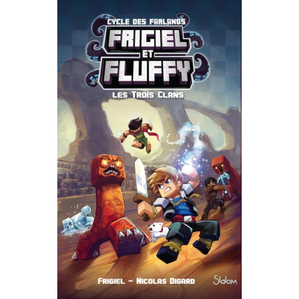 Frigiel et Fluffy T1 -Les trois clans