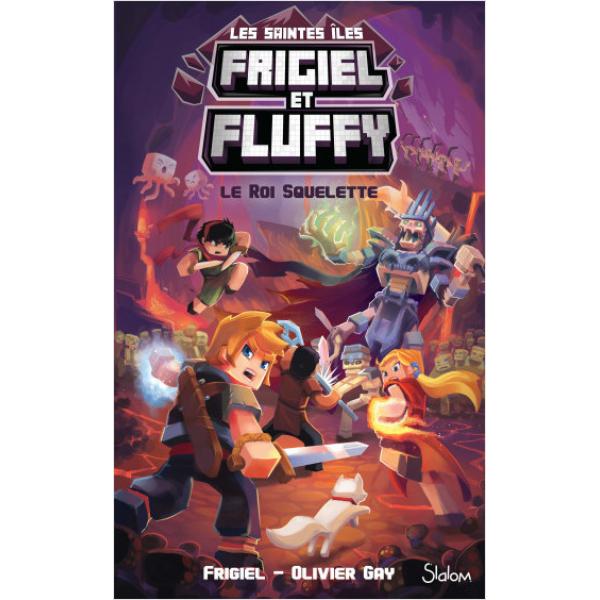 Les Saintes Iles Frigiel et Fluffy T3 -Le roi squelette 