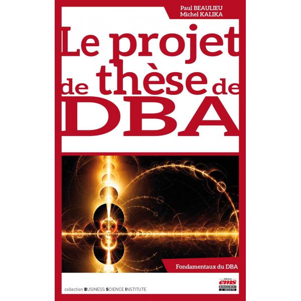 Le projet de thèse de DBA