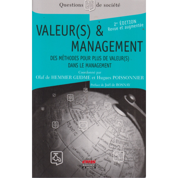 Valeur(s) & management. Des méthodes pour plus de valeur(s) dans le management